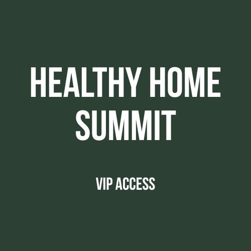 Healthy Home Summit VIP